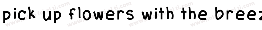 pick up flowers with the breeze字体转换